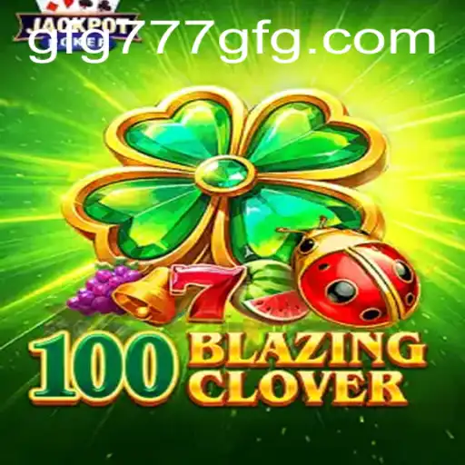 Explorando o Universo de 100BlazingClover: Um Novo Horizonte nos Jogos de Aventura